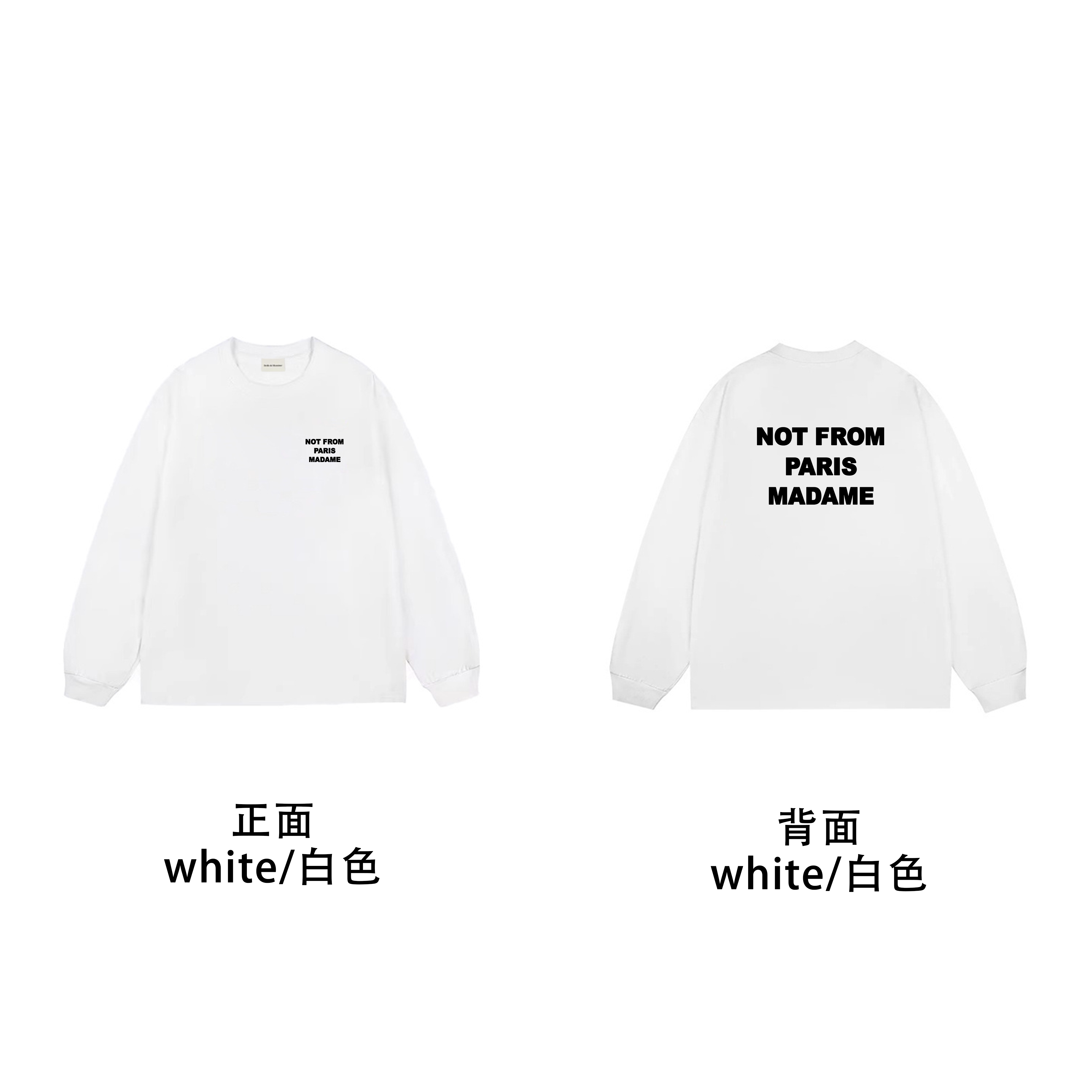 Drôle de Monsieur White "Not From Paris Madame" Lettering Print Long Sleeve Crewneck Sweatshirt