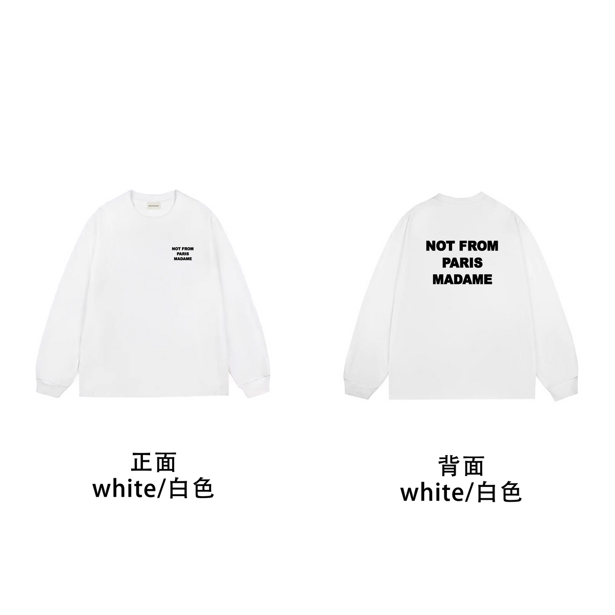 Drôle de Monsieur White "Not From Paris Madame" Lettering Print Long Sleeve Crewneck Sweatshirt