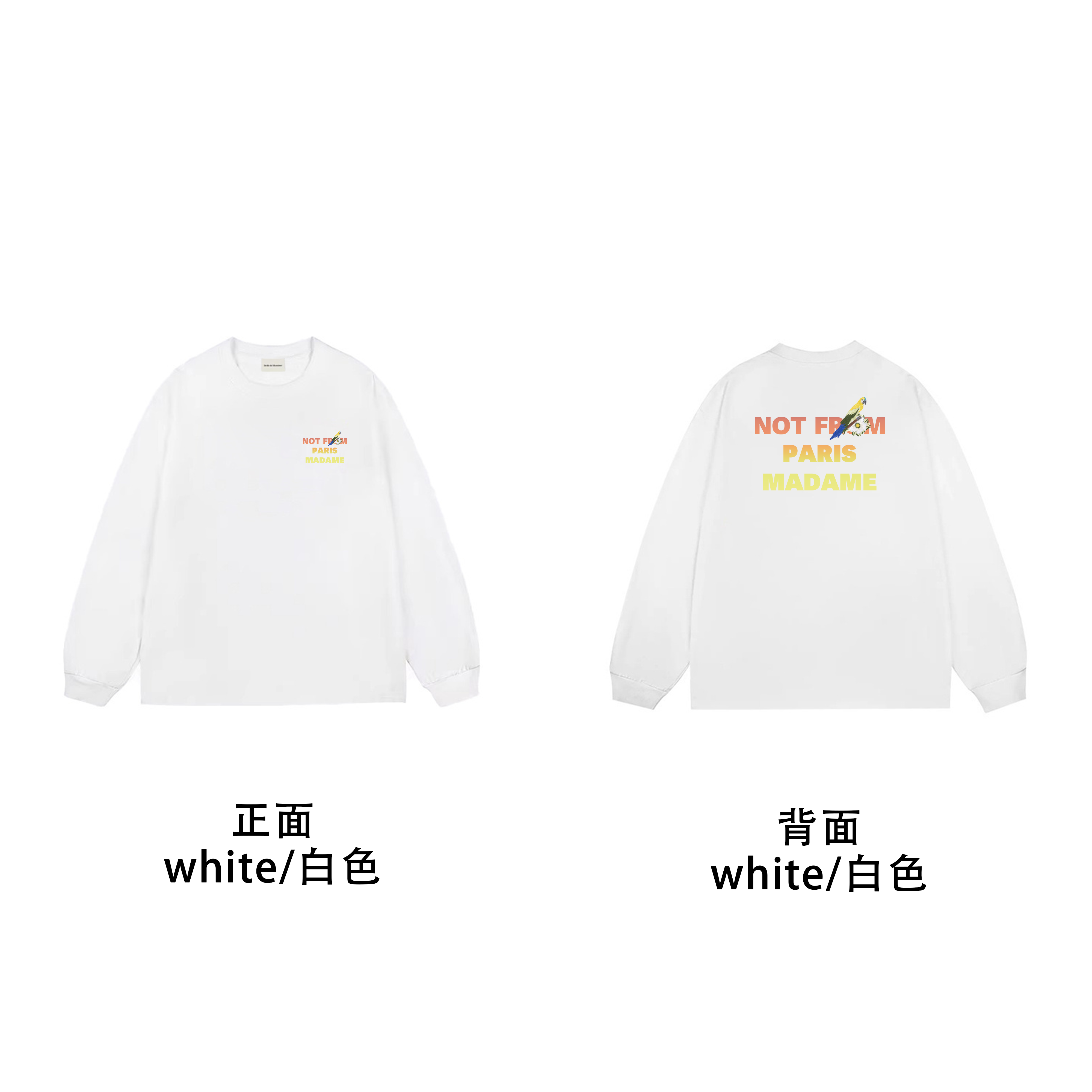 Drôle de Monsieur White Colorful "Not From Paris Madame" Graphic Print Long Sleeve Crewneck Sweatshirt