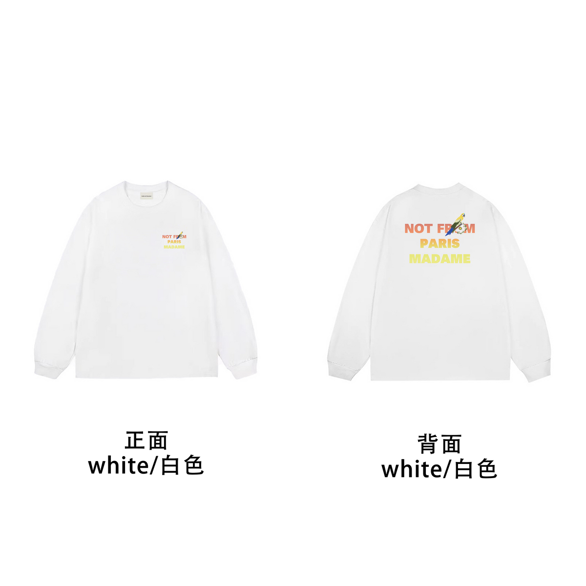 Drôle de Monsieur White Colorful "Not From Paris Madame" Graphic Print Long Sleeve Crewneck Sweatshirt